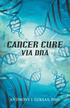 Hardcover Cancer Cure Via DNA Book