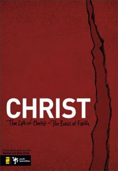Paperback Christ: The Life of Christ - The Basis of Faith Book