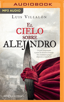 El cielo sobre Alejandro (Narración en Castellano)