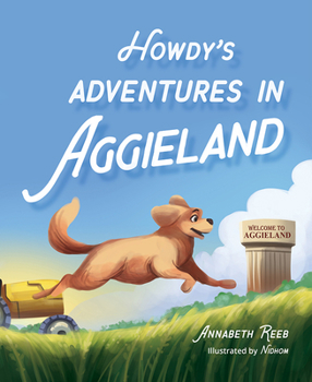 Hardcover Howdy's Adventures in Aggieland Book