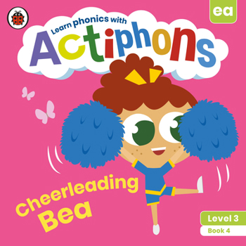 Paperback Actiphons Level 3 Book 4 Cheerleading Bea: Learn Phonics and Get Active with Actiphons! Book