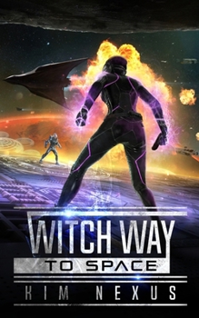 Paperback Witch Way to Space: Witch Way Chronicles #01 Book