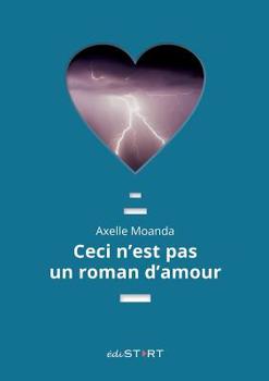 Paperback Ceci n'est pas un roman d'amour [French] Book