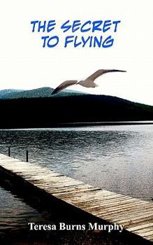 Paperback The Secret to Flying Book