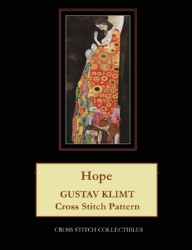 Paperback Hope: Gustav Klimt cross stitch pattern [Large Print] Book