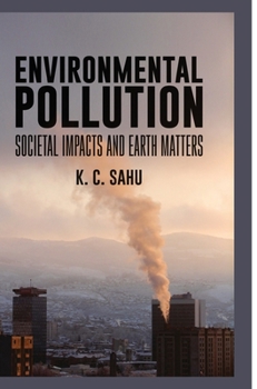 Hardcover Enviromental Pollution Societal Impacts and Earth Matters Book