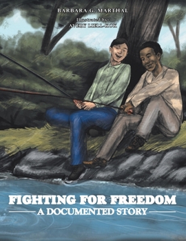 Paperback Fighting for Freedom: A Documented Story Book