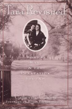 Hardcover Tara Revisited: Women, War, & the Plantation Legend Book