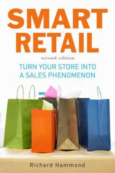 Paperback Smart Retail: How to Turn Your Store Into a Sales Phenomenon Book