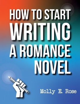 Paperback How To Start Writing A Romance Novel Book