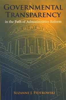 Paperback Governmental Transparency in the Path of Administrative Reform Book