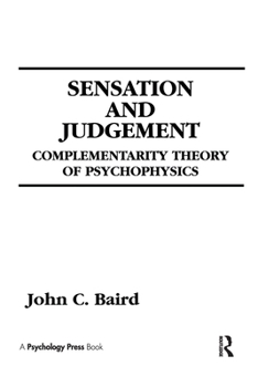 Paperback Sensation and Judgment: Complementarity Theory of Psychophysics Book
