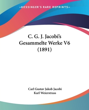 Paperback C. G. J. Jacobi's Gesammelte Werke V6 (1891) Book