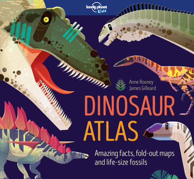Hardcover Lonely Planet Kids Dinosaur Atlas Book