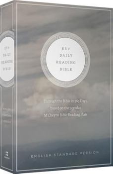 Daily Reading Bible-ESV: Through the Bible in 365 Days Based on the Popular M'Cheyne Bible Reading Plan