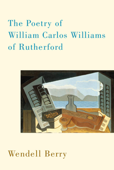 Paperback The Poetry of William Carlos Williams of Rutherford Book