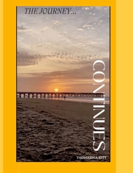 Paperback The Journey Continues: Inspirational Poetry Book