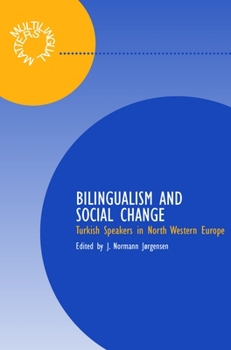 Hardcover Bilingualism and Social Relations: Turkish Speakers in North West Europe Book