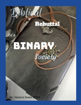 Paperback Biblical Rebuttal for a Binary Society Book
