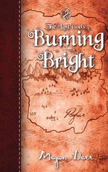 Burning Bright - Book #2 of the Lost Gods