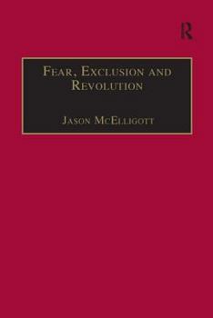 Fear, Exclusion and Revolution: Roger Morrice and Britain in the 1680s