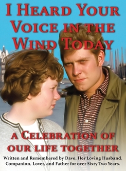Hardcover I heard your voice in the wind today Book