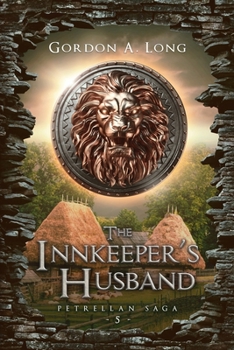 The Innkeeper's Husband - Book #5 of the Petrellan Saga
