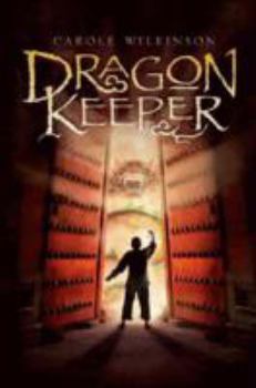 Dragon Keeper - Book #1 of the Dragonkeeper