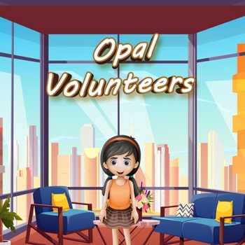 Paperback Opal Volunteers Book