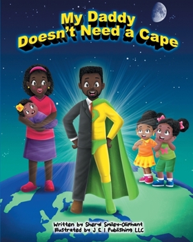 Paperback My Daddy Doesn't Need a Cape Book
