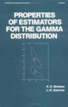 Hardcover Properties of Estimators for the Gamma Distribution Book