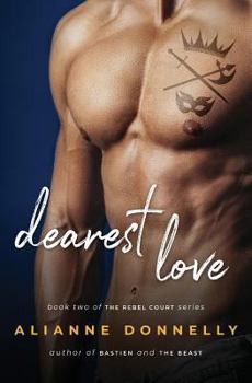 Dearest Love - Book #2 of the Rebel Court