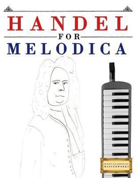 Paperback Handel for Melodica: 10 Easy Themes for Melodica Beginner Book