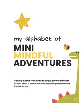 Paperback My Alphabet of Mini Mindful Adventures Book