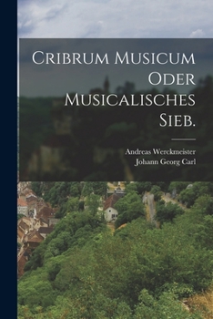 Paperback Cribrum Musicum oder musicalisches Sieb. [German] Book