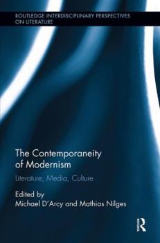 Paperback The Contemporaneity of Modernism: Literature, Media, Culture Book