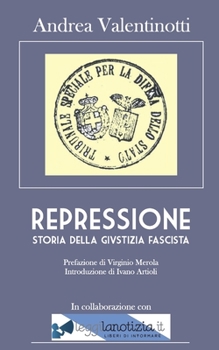 Paperback Repressione: Storia della giustizia fascista [Italian] Book