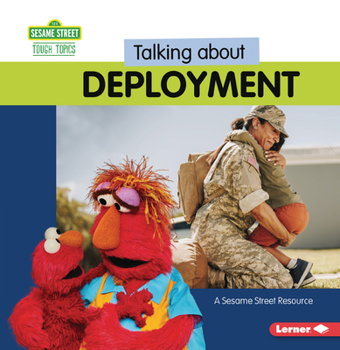 Paperback Talking about Deployment: A Sesame Street (R) Resource Book