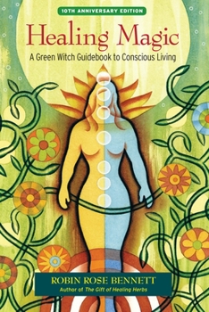 Paperback Healing Magic: A Green Witch Guidebook to Conscious Living Book