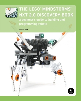Paperback The Lego Mindstorms Nxt 2.0 Discovery Book: A Beginner's Guide to Building and Programming Robots Book