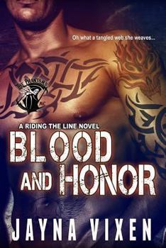 Blood and Honor - Book #4 of the Riding The Line