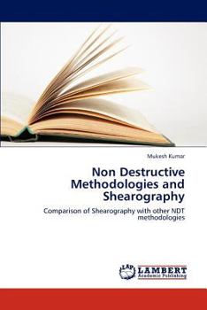 Paperback Non Destructive Methodologies and Shearography Book