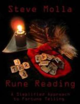 Rune Reading - A Simplified Approach to Fortune Telling