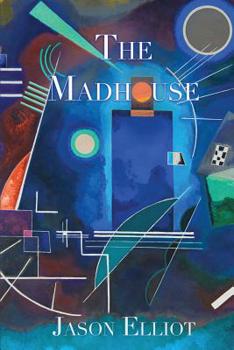 Paperback The Madhouse: A Fantasy Corresponding to Truth Book