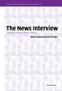 News Interview, The - Book #16 of the Studies in Interactional Sociolinguistics