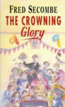 The Crowning Glory - Book #6 of the Chronicles of a Curate