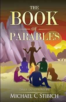 Paperback The Book of Parables: Daily Devotions Book