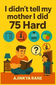 Paperback I didn't tell my mother I did 75 Hard Book
