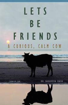 Paperback Let's Be Friends! - A Curious, Calm Cow Book