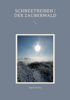 Paperback Schneetreiben / Der Zauberwald [German] Book